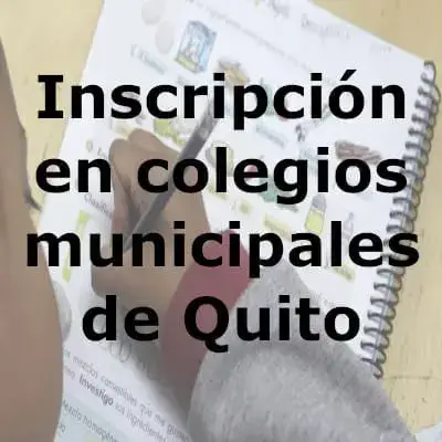 Inscripción en colegios municipales de Quito