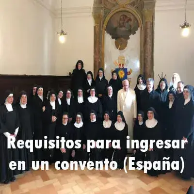 Requisitos para ingresar en un convento (España)