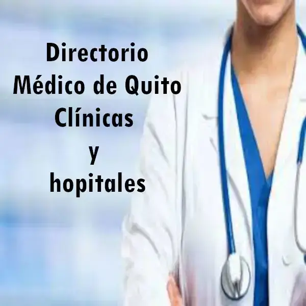 Directorio médico de Quito clínicas y hopitales