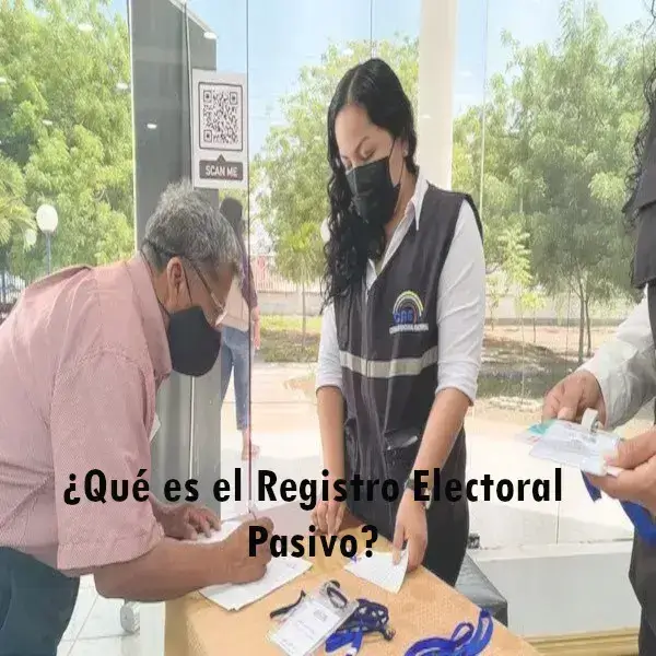 ¿Qué es el Registro Electoral Pasivo?