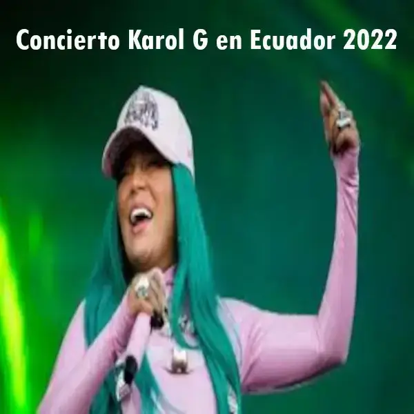 Concierto Karol G en Ecuador