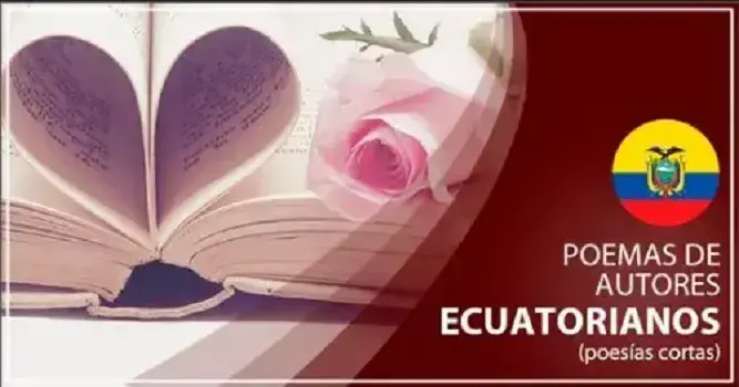 17 Poemas Ecuatorianos (cortos): Poesías de Autores ecuatorianos