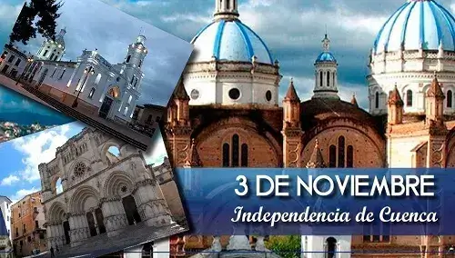 3 de Noviembre Independencia de Cuenca – Resumen Corto