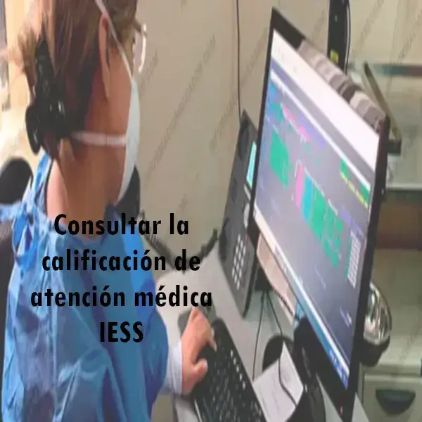 Consultar la calificación de atención médica IESS