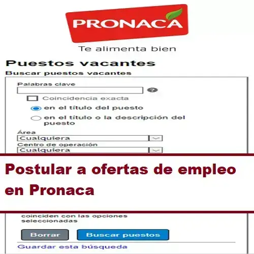 Postular a ofertas de empleo en Pronaca